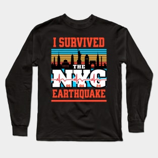 I Survived the NYC Earthquake 2024 Long Sleeve T-Shirt